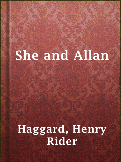 Title details for She and Allan by Henry Rider Haggard - Available